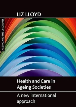 Health and Care in Ageing Societies