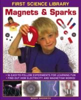 First Science Library: Magnets & Sparks