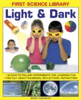 First Science Library: Light & Dark