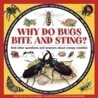 Why do Bugs Bite and Sting?