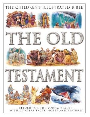 Children's Illustrated Bible: The Old Testament