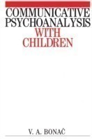 Communicative Psychoanalysis with Children