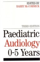 Paediatric Audiology 0 - 5 YEARS