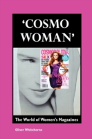 'Cosmo Woman' The World of Women's Magazines
