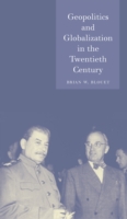Geopolitics and Globalization in the Twentieth Century