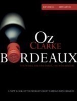 Oz Clarke Bordeaux Third Edition