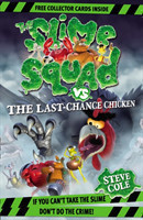 Slime Squad Vs The Last Chance Chicken