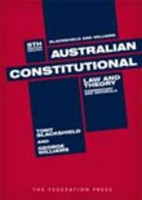 Australian Constitutional Law and Theory - Abridged