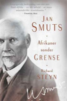 Jan Smuts: Afrikaner sonder grense