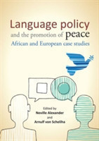 Language policy and the promotion of peace African and European case studies