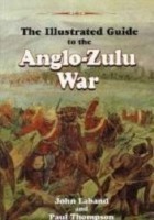 illustrated guide to the Anglo-Zulu War