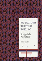 Ko Tautoro, Te Pito O Toku Ao: a Ngapuhi Narrative