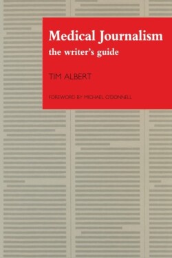 Medical Journalism The Writer's Guide
