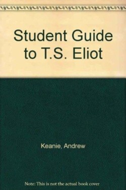 Student Guide to T.S. Eliot