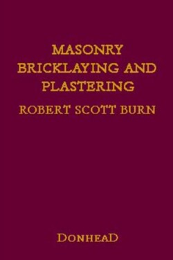 Masonry, Bricklaying and Plastering