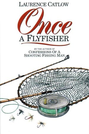 Once a Flyfisher