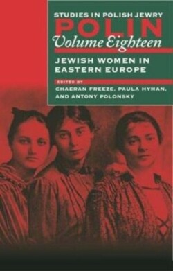 Polin: Studies in Polish Jewry Volume 18