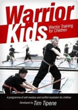 Warrior Kids: Warrior Training for Children