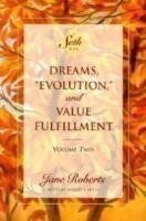 Dreams, Evolution, and Value Fulfillment, Volume Two