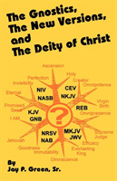 Gnostics, the New Version, and the Deity of Christ