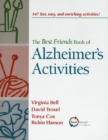 Best Friends Book of Alzheimer's Activities, Volume One