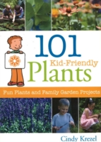 101 Kid-Friendly Plants