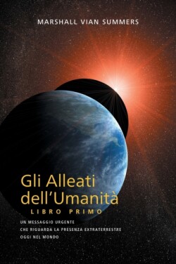 GLI ALLEATI DELL'UMANITÀ LIBRO PRIMO (AH1 in Italian)