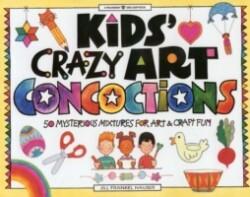 Kids Crazy Art Concoctions