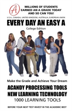 EVERY DAY AN EASY A Study Skills (College Edition Paperback) SMARTGRADES BRAIN POWER REVOLUTION