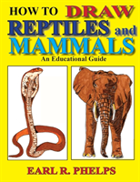 How To Draw Reptiles and Mammals