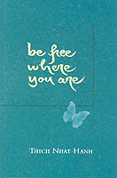 Be Free Where You Are