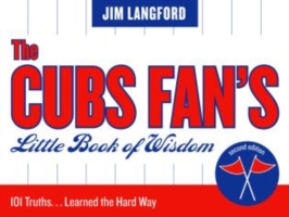 Cubs Fan's Little Book of Wisdom