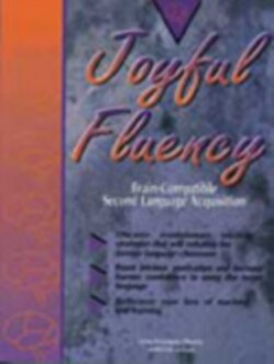 Joyful Fluency Brain-Compatible Second Language Acquisition