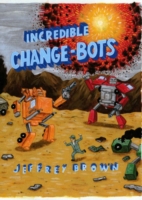 Incredible Change-Bots