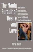 Manly Pursuit of Desire and Love