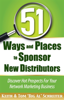 51 Ways and Places to Sponsor New Distributors