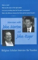 Interviews with John Morton & John-Roger