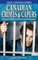 Canadian Crimes and Capers