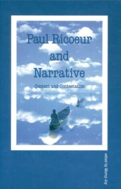 Paul Ricoeur and Narrative Context and Contestation