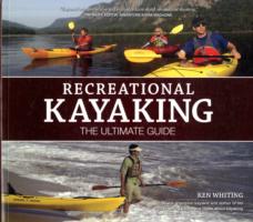Recreational Kayaking The Ultimate Guide