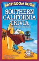 Bathroom Book of Southern California Trivia