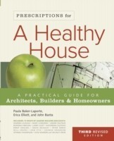 Prescriptions for a Healthy House