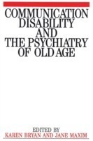 Communication Disability and the Psychiatry of Old Age