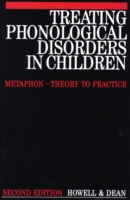 Treating Phonological Disorders in Children Metaphon - Theory to Practice