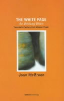 White Page / An Bhileog Bhan: Twentieth Century Irish Women Poets (2007 Edition)