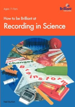 How to be Brilliant at Recording in Science