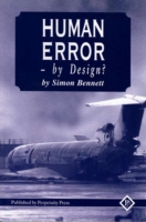 Human Error - by Design?