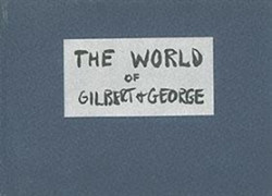 World of Gilbert & George