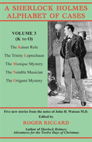 Sherlock Holmes Alphabet of Cases, Volume 3 (K to O)