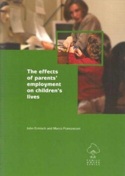 effects of parents' employment on children's lives